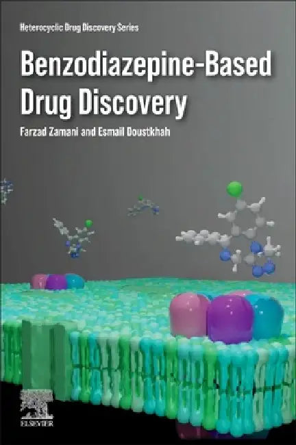 Benzodiazepine-Based Drug Discovery by Farzad Zamani