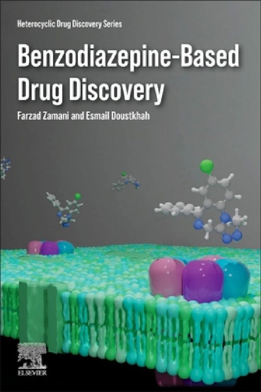 Benzodiazepine-Based Drug Discovery by Farzad Zamani
