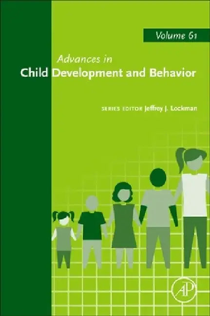 Advances in Child Development and Behavior by Jeffrey J. Lockman