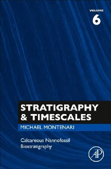 Calcareous Nannofossil Biostratigraphy by Michael Montenari