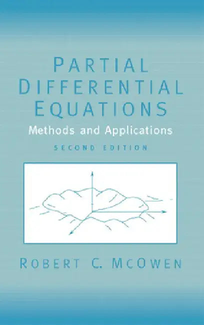 Partial Differential Equations: Methods and Applications by Robert McOwen