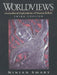 Worldviews: Crosscultural Explorations of Human Beliefs by Ninian Smart