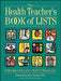 The Health Teacher's Book of Lists by Patricia Rizzo-Toner