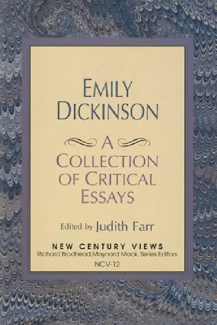 Emily Dickinson: A Collection of Critical Essays by Judith Judith