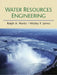 Water Resources Engineering by Ralph Wurbs, Wesley James