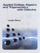 Applied College Algebra And Trigonometry With Calculus  by Linda P. Davis