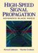 High Speed Signal Propagation: Advanced Black Magic by Howard Johnson