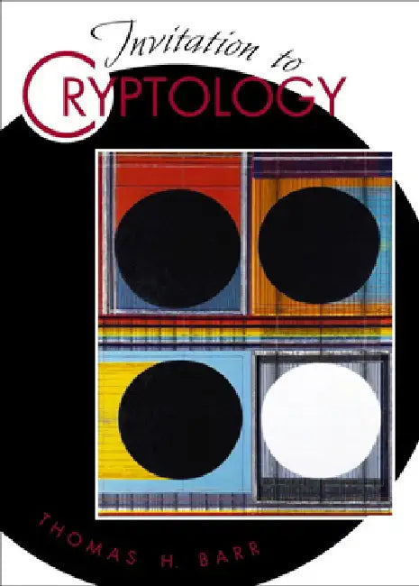 Invitation to Cryptology by Thomas Barr