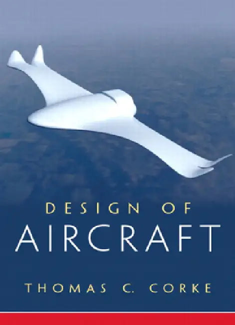 Design of Aircraft by Thomas Corke