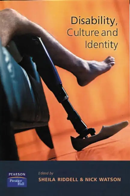 Disability, Culture and Identity by Sheila Riddell, Nick Watson
