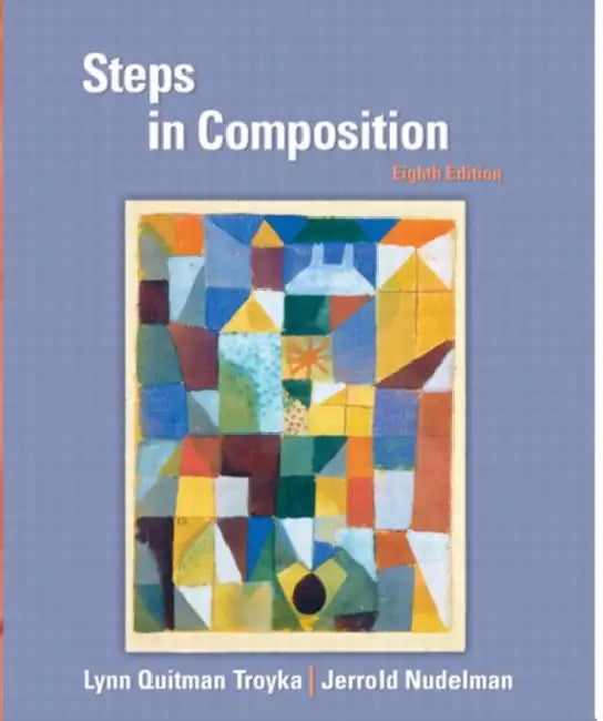 Steps in Composition by Lynn Troyka, Jerrold Nudelman