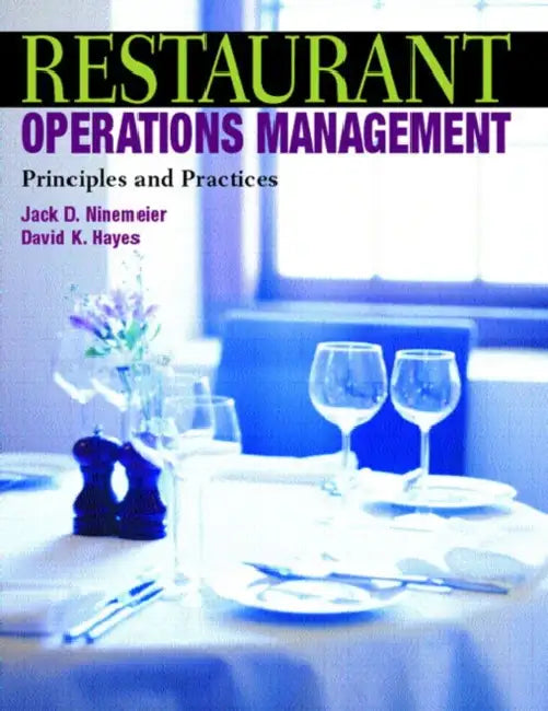 Restaurant Operations Management: Principles and Practices by Jack Ninemeier, David Hayes