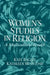Women's Studies in Religion by Kathleen McIntosh, Kate Bagley