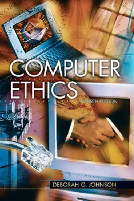 Computer Ethics by Deborah Johnson