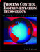 Process Control Instrumentation Technology by Curtis Johnson