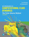 An Introduction to Computational Fluid Dynamics: The Finite Volume Method by H. Versteeg