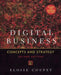 Digital Business: Concepts and strategies by Coupey Eloise
