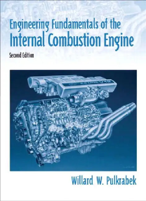 Engineering Fundamentals of the Internal Combustion Engine by Willard Pulkrabek