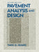 Pavement Analysis and Design by Yang Huang