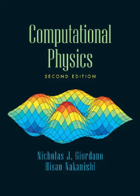 Computational Physics by Nicholas Giordano, Hisao Nakanishi