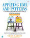 Applying UML and Patterns: An Introduction to Object-Oriented Analysis and Design and Iterative Development by Craig Larman