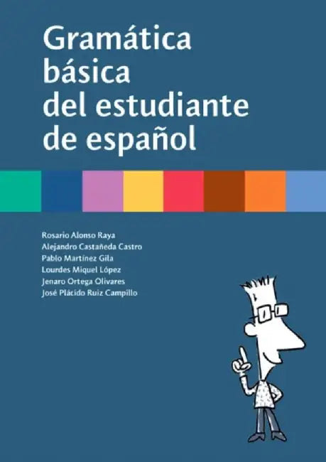 Gramatica Basica del Estudiante de Espanol by S. L. Difusion