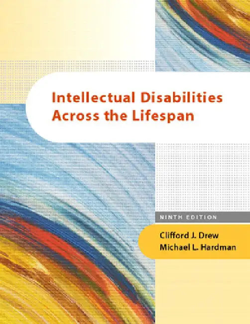 Intellectual Disabilities Across the Lifespan by Clifford Drew, Michael Hardman