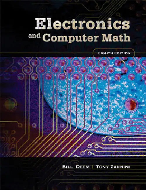 Electronics and Computer Math by Bill Deem, Tony Zannini