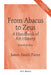 From Abacus to Zeus: A Handbook of Art History by PH. D. Pierce James