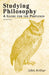 Studying Philosophy by John Arthur