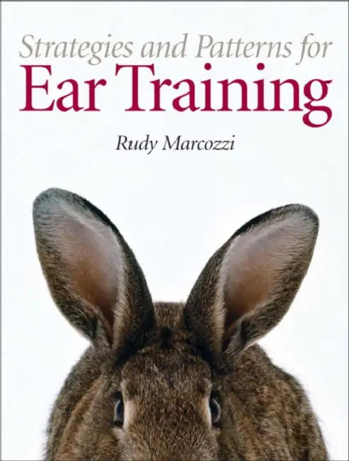 Strategies and Patterns for Ear Training by Marcozzi Rudy