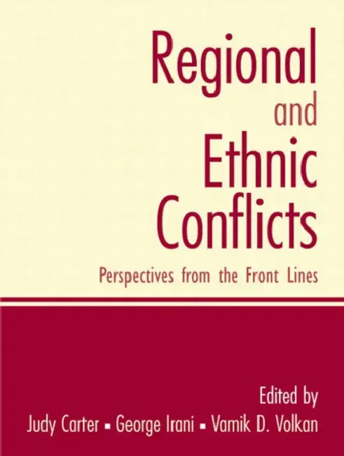 Regional and Ethnic Conflicts: Perspectives from the Front Lines by Carter Judy