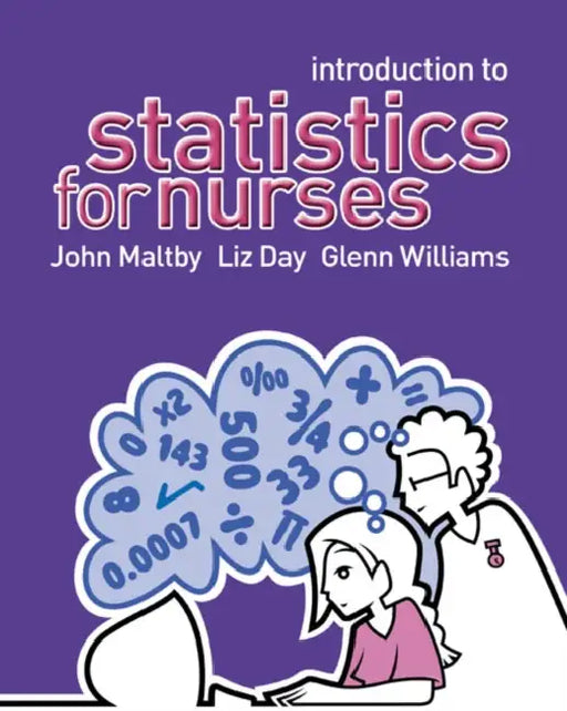 Introduction to Statistics for Nurses by John Maltby