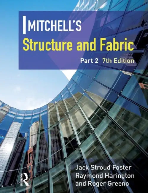 Mitchell's Structure & Fabric Part 2 by J. S. Foster
