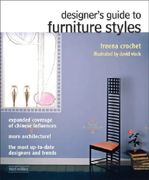 Designer's Guide to Furniture Styles by Treena Crochet