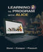 Learning to Program with Alice (W/ CD Rom) [With CDROM] by Wanda Dann, Randy Pausch