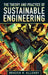 The Theory and Practice of Sustainable Engineering by Braden Allenby
