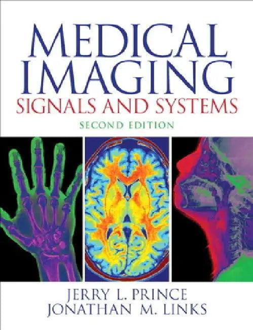 Medical Imaging Signals and Systems by Jerry Prince