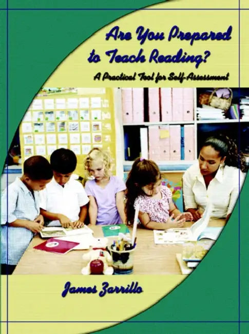 Are You Prepared to Teach Reading?: A Practical Tool for Self-Assessment by James Zarrillo