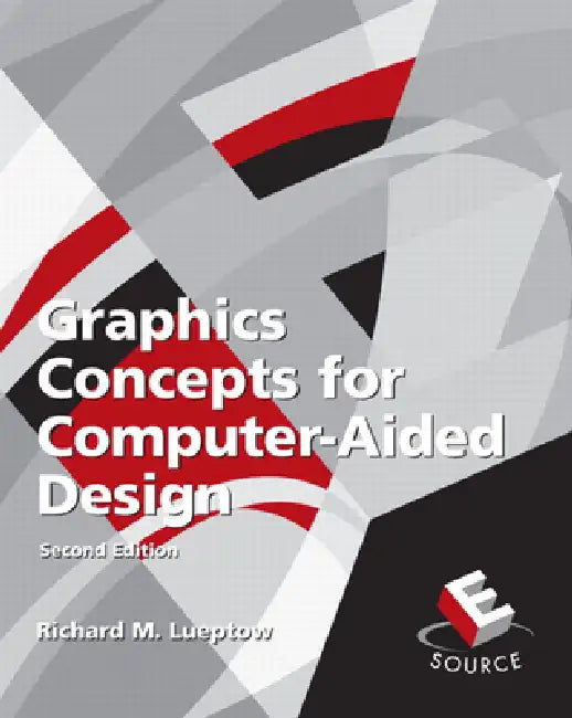 Graphics Concepts for Computer-Aided Design by Richard Lueptow