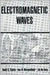 Electromagnetic Waves by David H. Staelin, Jin A. Kong, Ann Morgenthaler