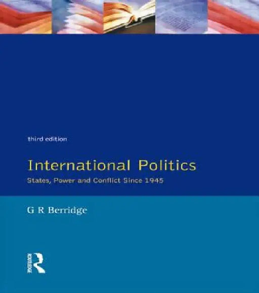 International Politics by G. Berridge