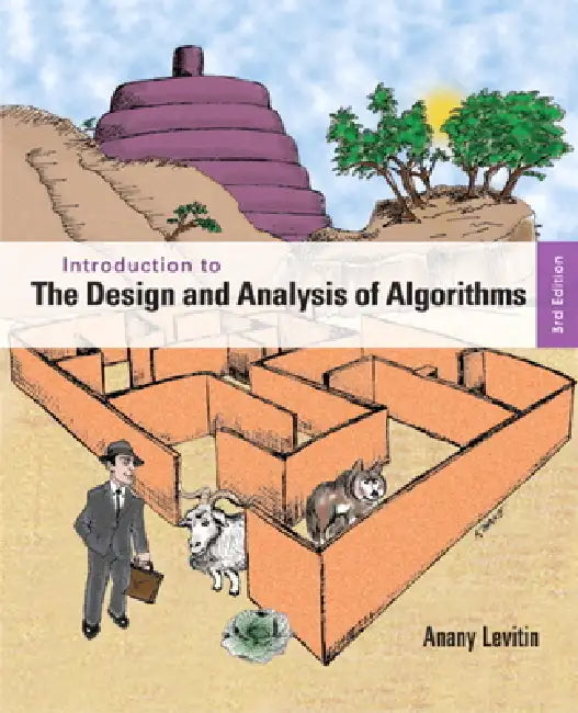 Introduction to the Design and Analysis of Algorithms by Anany Levitin