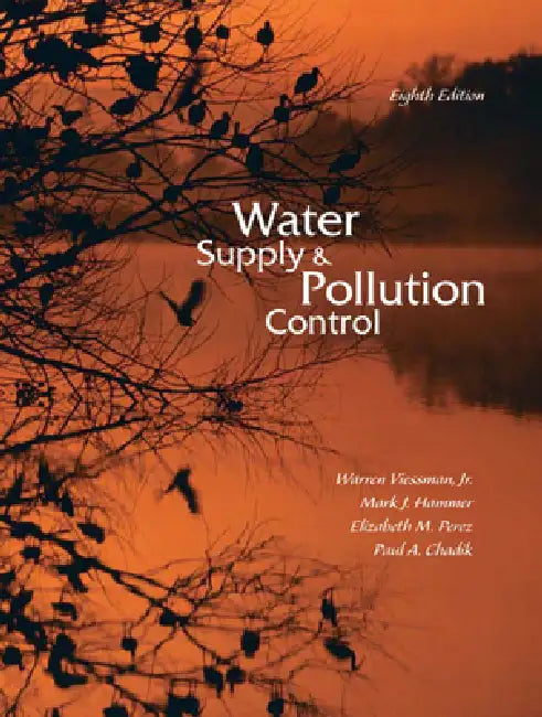 Water Supply and Pollution Control by Jr. Viessman Warren, Mark Hammer Sr, Elizabeth Perez