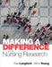 Making a Difference with Nursing Research by Anne Young, Rae Langford