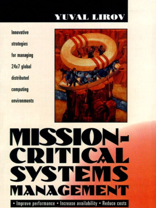 Mission Critical Systems Management by Yuval Lirov