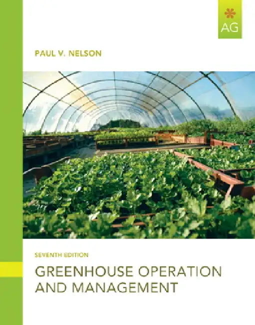Greenhouse Operation and Management by Paul Nelson
