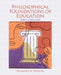 Philosophical Foundations of Education by Howard Ozmon