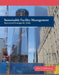 Sustainable Facility Management: Operational Strategies for Today by John Fennimore