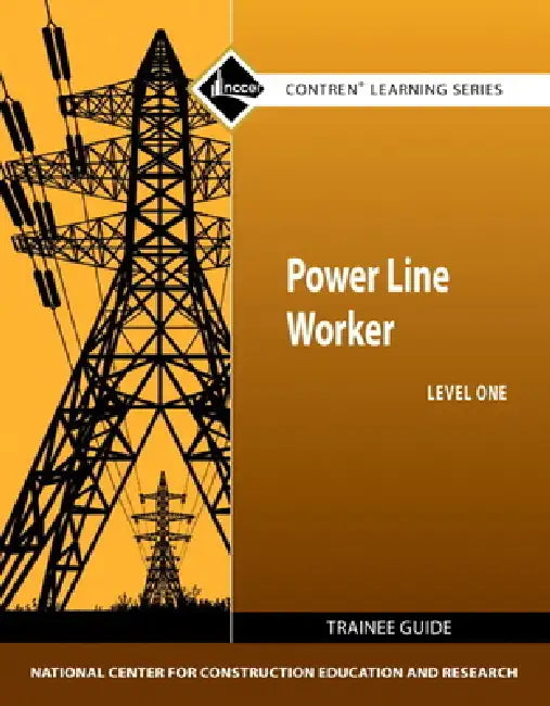 Power Line Worker Trainee Guide, Level 1 by Nccer